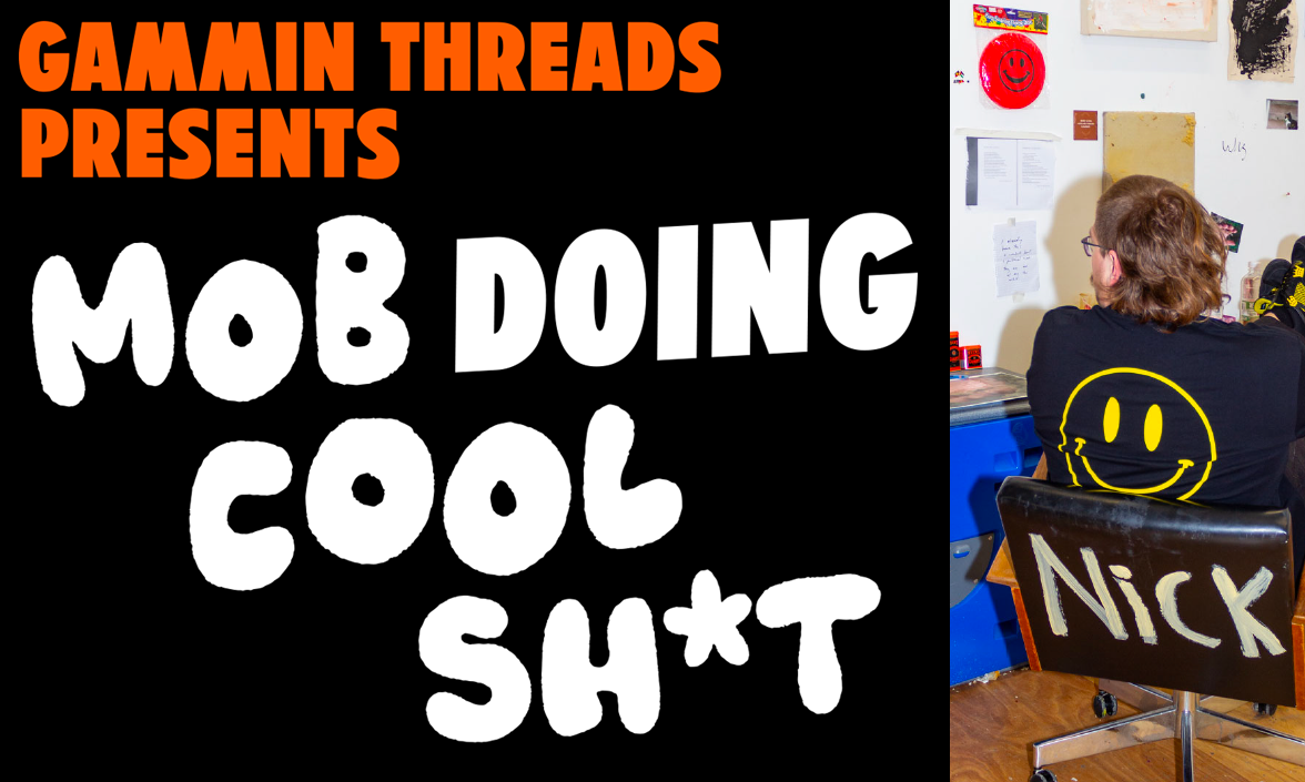 Cool mob doing cool sh*t - Nicholas Currie