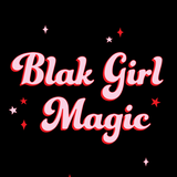 Blak Girl Magic poster