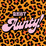 Leopard print background with Best Aunty graphic