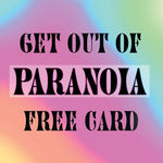 Get out of paranoia card