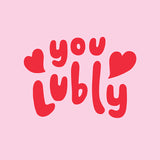 Lubly print